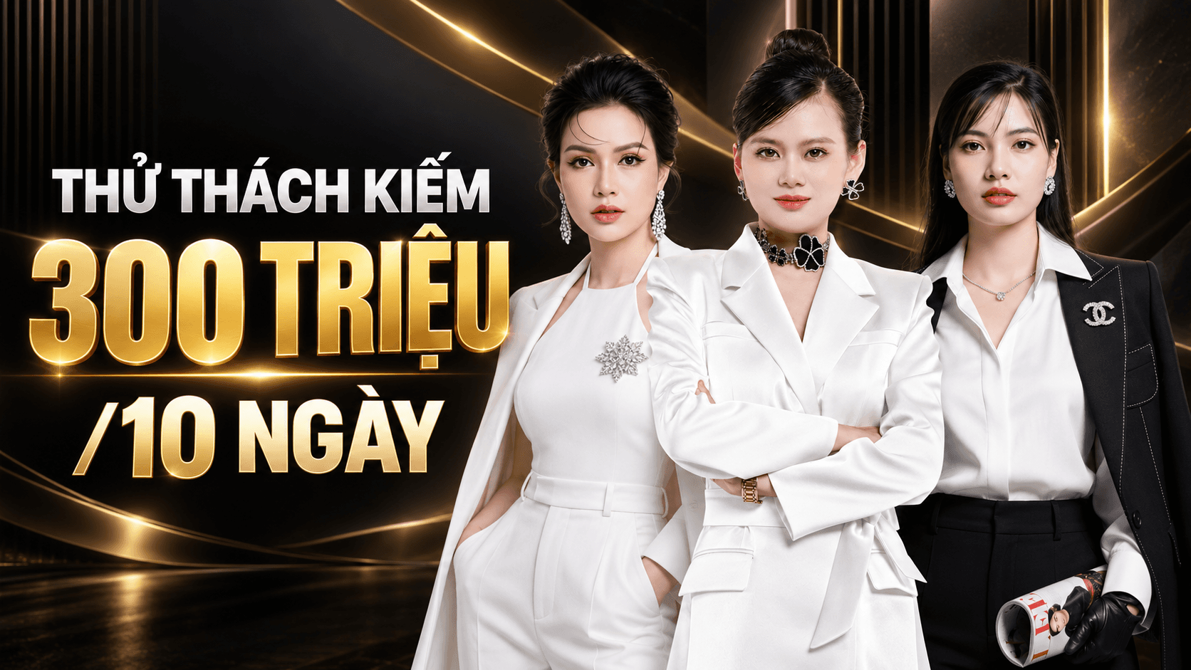 Thử thách kiếm 300 triệu/10 ngày